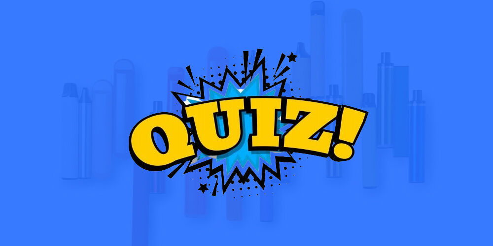 Disposable Vape Quiz