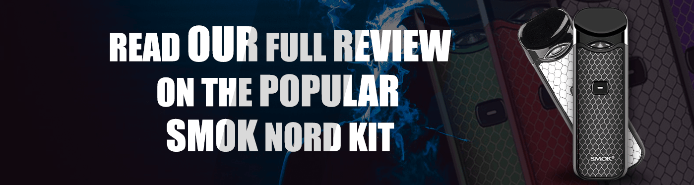 The SMOK Nord Review - Nord Vape The SMOK Nord Review - Nord Vape