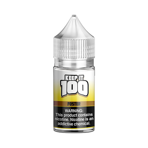 Foster by Keep It 100 Salts 30ml $12.99 100% Authentic | West Coast Vape Supply Foster by Keep It 100 Salts 30ml $12.99 100% Authentic | West Coast Vape Supply