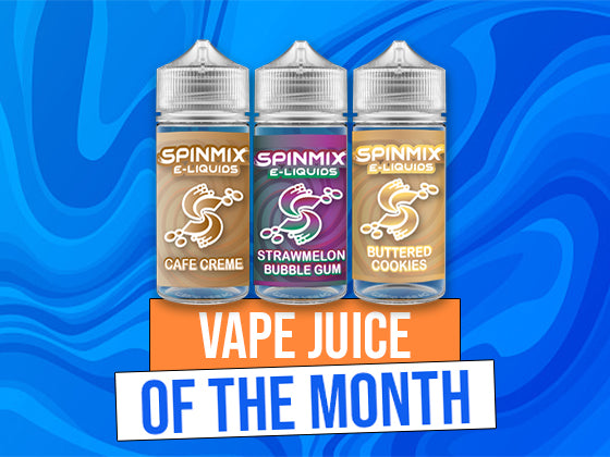 Vape Juice of The Month - SpinMix E-Liquids